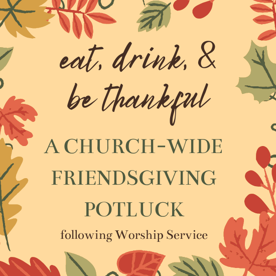 Church-Wide Friendsgiving Potluck