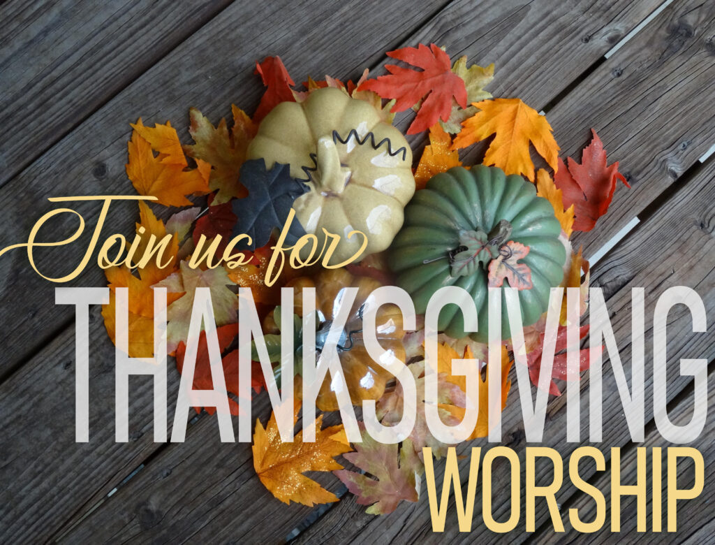 Thanksgiving Worship Service at Old Stone Church